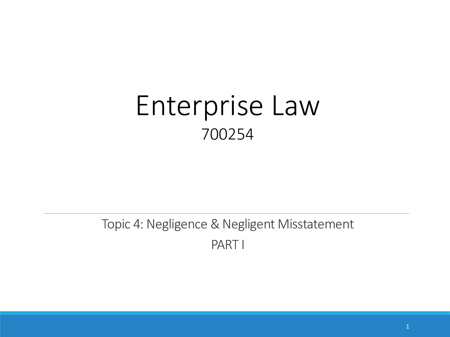 Preview image for Enterprise Law 700254: Topic 4: Negligence & Negligent Misstatement PART I